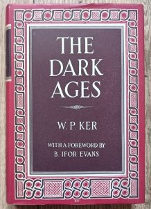William Paton Ker • The Dark Ages