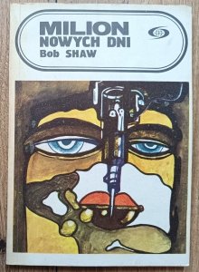 Bob Shaw • Milion nowych dni
