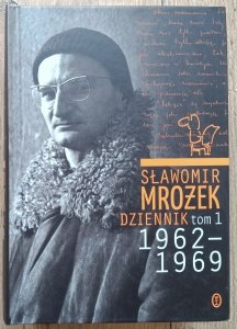 Sławomir Mrożek • Dziennik tom 1 1962-1969