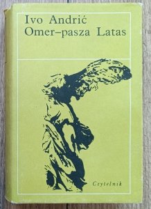 Ivo Andric • Omer-pasza Latas