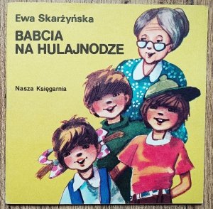 Ewa Skarżyńska • Babcia na hulajnodze [Poczytaj mi mamo]