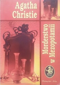 Agata Christie • Morderstwo w Mezopotamii 