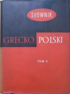 red. Zofia Abramowiczówna • Słownik grecko-polski tom 2.