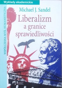 Michael J. Sandel • Liberalizm a granice sprawiedliwości