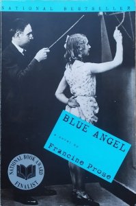 Francine Prose • Blue Angel