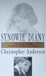 Christopher Andersen • Synowie Diany