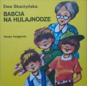 Ewa Skarżyńska • Babcia na hulajnodze [Zdzisław Byczek] [Poczytaj mi mamo] 