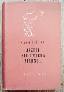 Andre Gide • Jeżeli nie umiera ziarno