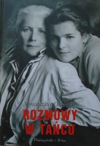 Agnieszka Osiecka • Rozmowy w tańcu