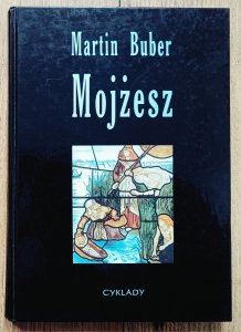 Martin Buber • Mojżesz / Cyklady 1998
