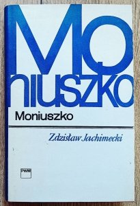 Zdzisław Jachimecki • Moniuszko