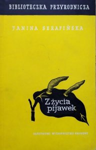 Janina Serafińska • Z życia pijawek