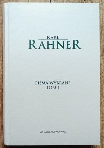Karl Rahner • Pisma wybrane Tom 1
