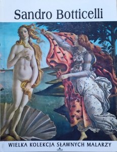 Sandro Botticelli [Wielka kolekcja sławnych malarzy]