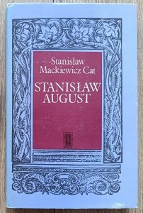 Stanisław Mackiewicz Cat • Stanisław August
