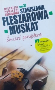 Stanisława Fleszarowa-Muskat • Śmierć gangstera