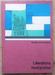 Bohdan Muchenberg • Literatura muzyczna