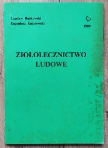 Czesław Bańkowski, Eugeniusz Kuźniewski • Ziołolecznictwo ludowe