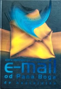 Claire Cloninger, Curt Cloninger • E-mail od Pana Boga do młodzieży