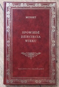 Alfred de Musset • Spowiedź dziecięcia wieku [Dolnośląskie] 