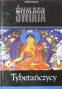 Tybetańczycy • Mitologie Świata