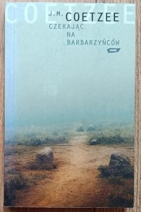 J.M. Coetzee • Czekając na barbarzyńców
