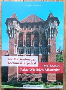Christofer Herrmann • Malborski Pałac Wielkich Mistrzów
