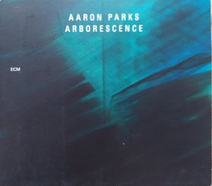 Aaron Parks • Arborescence • CD