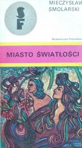 Mieczysław Smolarski • Miasto światłości