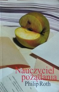 Philip Roth • Nauczyciel pożądania