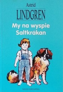 Astrid Lindgren • My na wyspie Saltkrakan