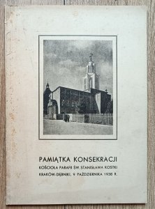 Pamiątka konsekracji kościoła parafii św. Stanisława Kostki Kraków-Dębniki dnia 9 października 1938 r.
