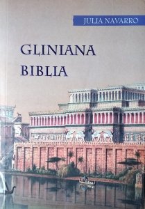 Julia Navarro • Gliniana Biblia