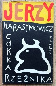 Jerzy Harasymowicz • Córka rzeźnika / dedykacja Jerzego Harasymowicza