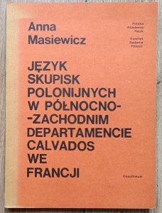 Język skupisk polonijnych w północno-zachodnim departamencie Calvados we Francji