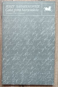 Jerzy Harasymowicz • Cała góra barwników