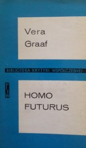 Vera Graaf • Homo futurus. Analiza współczesnej science fiction