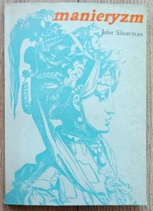 John Shearman • Manieryzm 