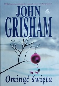 John Grisham • Ominąć święta 