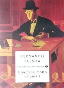 Fernando Pessoa • Una cena molto originale