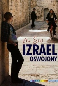 Ela Sidi • Izrael oswojony 