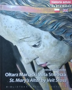 Andrzej Nowakowski • Ołtarz Mariacki Wita Stwosza 