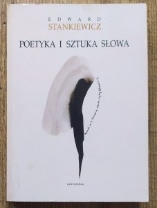 Edward Stankiewicz • Poetyka i sztuka słowa