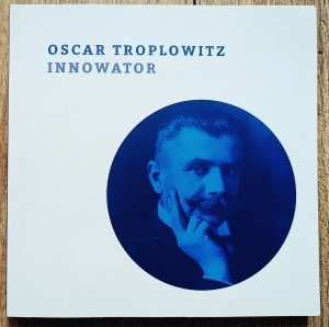 Oscar Troplowitz. Innowator
