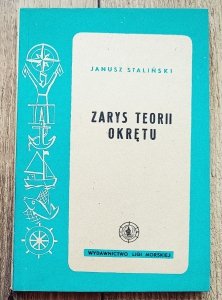 Janusz Staliński • Zarys teorii okrętu