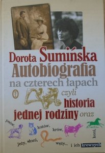 Dorota Sumińska • Autobiografia na czterech łapach