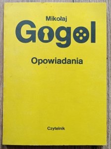 Mikołaj Gogol • Opowiadania