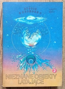 Lucjan Znicz • Goście z kosmosu? Nieznane obiekty latające 2. NOL jako fenomen społeczny