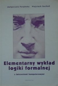 Małgorzata Porębska, Wojciech Suchoń • Elementarny wykład logiki formalnej