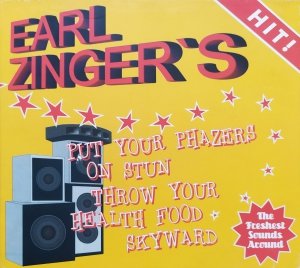 Earl Zinger • Put Your Phazers on Stun Throw Your Health Food Skyward • CD